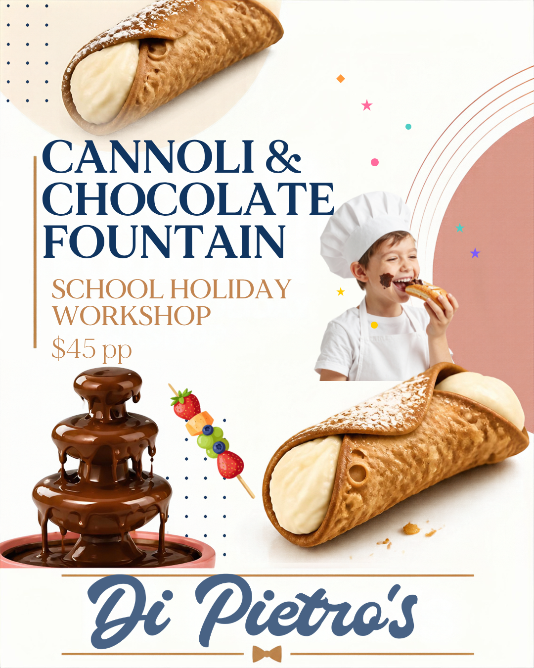 Cannoli & Chocolate Fountain School Holiday Workshop at Di Pietro's
