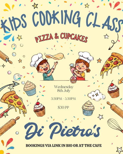 Kids School Holiday Cooking Workshop - 8th July 3:30pm 2026 at Di Pietro's Diamond Creek 