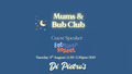 MUMS & BUB CLUB | Guest Speaker | Sleep Consultant